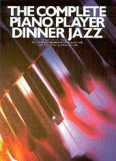 Complete Piano Player Dinner Jazz Sheet Music Songbook