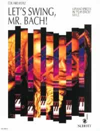 Lets Swing Mr Bach ( Putz ) Sheet Music Songbook