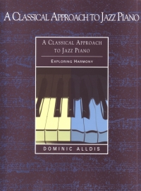Classical Approach To Jazz Piano Exploring Harmony Sheet Music Songbook
