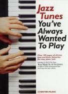Jazz Tunes Youve Always Wanted To Play Easy Pno Sheet Music Songbook