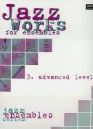 Jazz Works For Ensembles Advance Score Ed Pack Ab Sheet Music Songbook