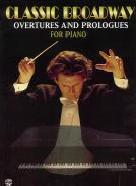 Classic Broadway Overtures & Prologues Sheet Music Songbook