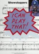 I Can Play That Showstoppers Piano Sheet Music Songbook