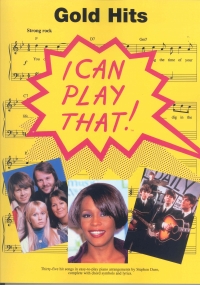 I Can Play That Gold Hits Piano Sheet Music Songbook