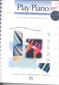 Play Piano Now Book 1 Palmer/manus/lancaster Bk/cd Sheet Music Songbook