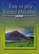 Easy To Play Sacred Melodies Piano Sheet Music Songbook