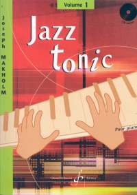 Jazz Tonic Vol 1 Makholm Book & Cd Sheet Music Songbook