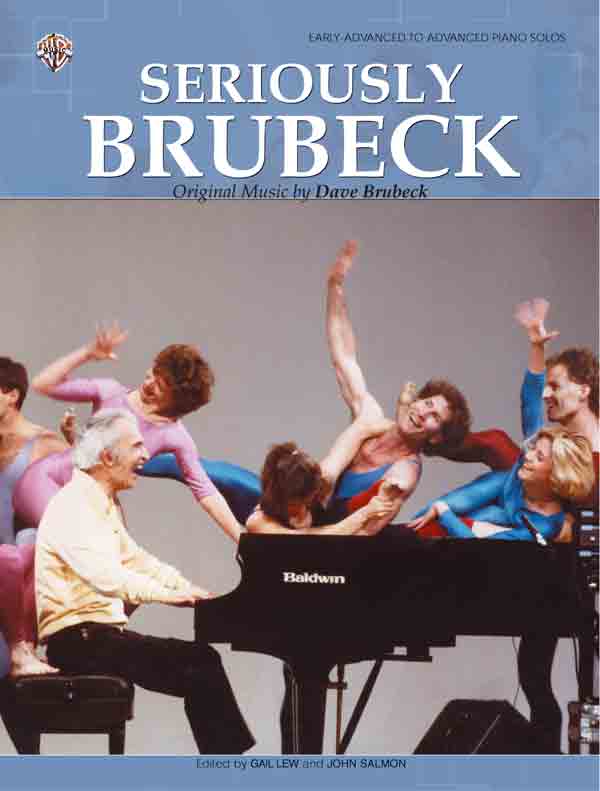 Dave Brubeck Seriously Brubeck Lew/salmon Advanced Sheet Music Songbook
