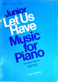 Let Us Have Music Piano Junior Sheet Music Songbook