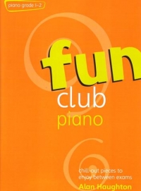 Fun Club Piano Grade 1-2 Haughton Sheet Music Songbook