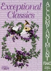 Exceptional Classics Piano Accompaniments Sheet Music Songbook