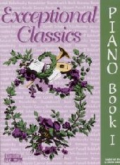 Exceptional Classics Piano Book 1 Sheet Music Songbook