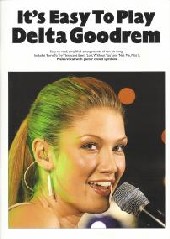 Its Easy To Play Delta Goodrem Piano Sheet Music Songbook