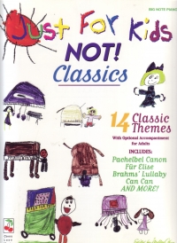 Just For Kids Not Classics Piano Sheet Music Songbook