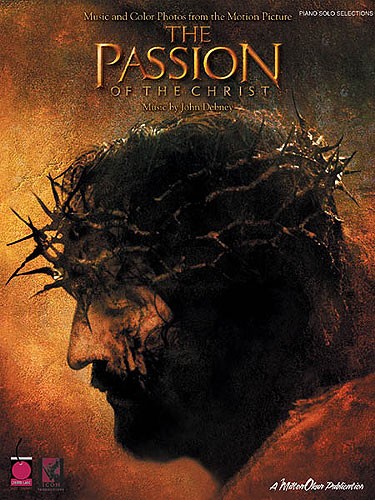 Passion Of The Christ Piano Solo Selection Sheet Music Songbook