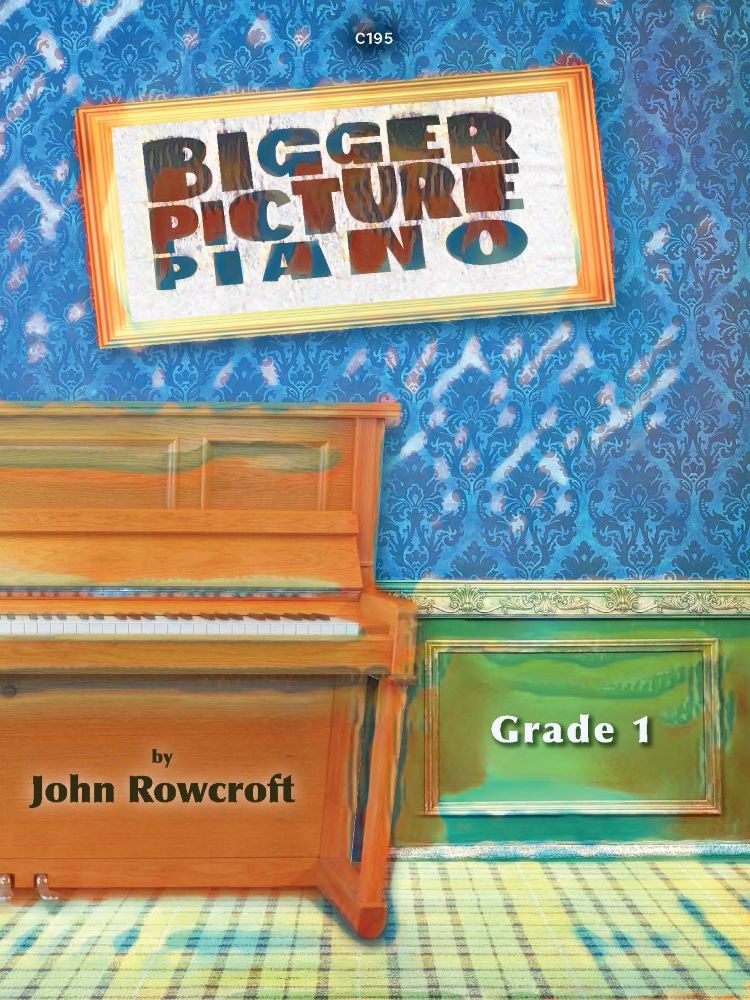 Bigger Picture Rowcroft Grade 1 Piano Sheet Music Songbook