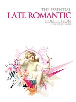 Essential Late Romantic Collection Piano Sheet Music Songbook