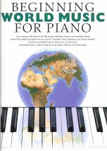 Beginning World Music For Piano Sheet Music Songbook