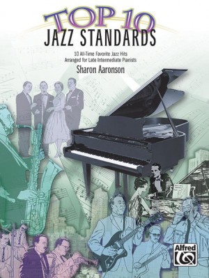 Top 10 Jazz Standards Aaronson Sheet Music Songbook