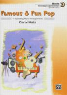Famous & Fun Pop Book 3 Matz Elem/late Elem Piano Sheet Music Songbook
