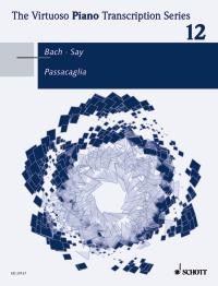 Bach Passacaglia Bwv582 Say Virtuoso Pf Trans 12 Sheet Music Songbook