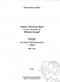Bach Largo (piano Concerto Fmin) Bwv1056 Kempff Sheet Music Songbook