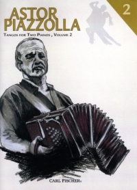 Piazzolla Tangos For Two Pianos Vol 2 Sheet Music Songbook