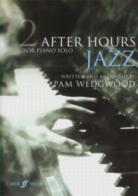 After Hours Jazz 2 Wedgwood Piano Sheet Music Songbook