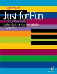 Just For Fun Vol 2 Moser Groovy Piano Duets Sheet Music Songbook