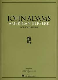 Adams American Berserk Solo Piano Sheet Music Songbook