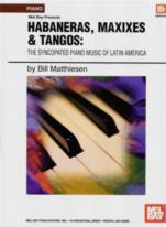 Habaneras Maxixes & Tangos Matthiesen Sheet Music Songbook