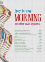 Easy To Play Morning & Other Piano Favourites Sheet Music Songbook
