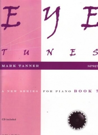 Eye Tunes Book 7 Tanner Grades 7-8 Piano Bk/cd Sheet Music Songbook