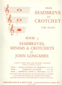 From Semibreve To Crotchet Book 3 Longmire Piano Sheet Music Songbook