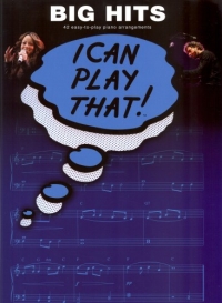 I Can Play That Big Hits Piano Sheet Music Songbook