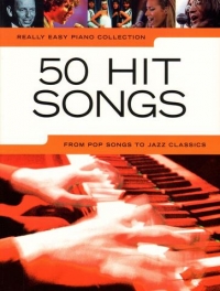 Really Easy Piano 50 Hit Songs Sheet Music Songbook