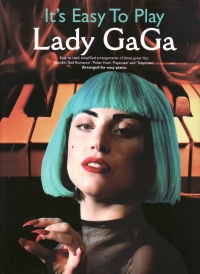 Its Easy To Play Lady Gaga Piano Sheet Music Songbook