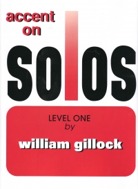 Accent On Solos Level 1 Gillock Piano Sheet Music Songbook