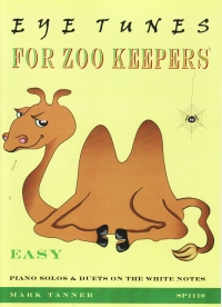 Eye Tunes For Zoo Keepers Piano Solos & Duets Sheet Music Songbook