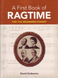 First Book Of Ragtime For The Beginning Pianist Sheet Music Songbook