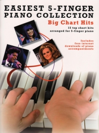 Easiest 5 Finger Piano Collection Big Chart Hits Sheet Music Songbook
