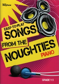 Easy To Play Songs From The Noughties Piano Sheet Music Songbook