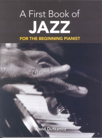 First Book Of Jazz For The Beginning Pianist Sheet Music Songbook