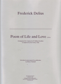 Delius Poem Of Life And Love  2 Pianos Sheet Music Songbook