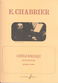 Chabrier Cortege Burleque  Piano Duet Sheet Music Songbook