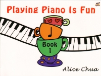 Playing Piano Is Fun Book 1 Chua Sheet Music Songbook