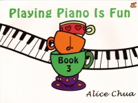 Playing Piano Is Fun Book 3 Chua Sheet Music Songbook