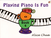 Playing Piano Is Fun Book 4 Chua Sheet Music Songbook