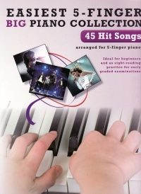 Easiest 5 Finger Big Piano Collection 45 Hit Songs Sheet Music Songbook