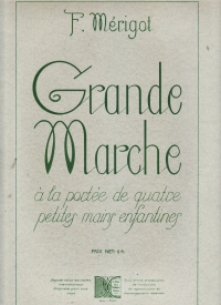Merigot Grande Marche Piano 4 Hand Sheet Music Songbook